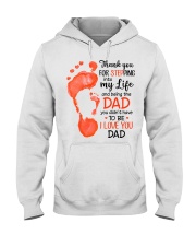 Dad Thanks For Stepping Into My Life I Love You Hooded Sweatshirt tile