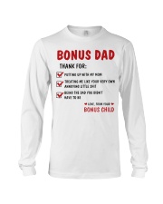 Bonus Dad Thanks For Being The Dad Long Sleeve Tee tile