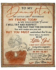 My Little Girl Yesterday Friend Today To Daughter Fleece Blanket - 50" x 60" front
