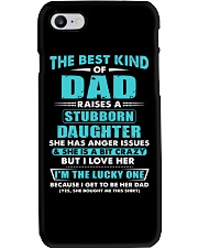 The Best Kind Of Dad Raised A Stubborn Daughter Phone Case thumbnail