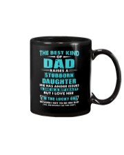 The Best Kind Of Dad Raised A Stubborn Daughter Mug thumbnail