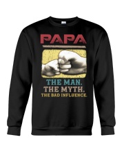 Papa The Man The Myth The Bad Influence Crewneck Sweatshirt tile
