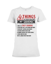 5 Things You Should Know About My Grandma Premium Fit Ladies Tee thumbnail