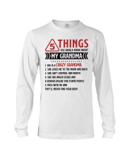 5 Things You Should Know About My Grandma Long Sleeve Tee thumbnail