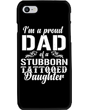 I'm A Proud Dad Of A Stubborn Tattooed Daughter Phone Case thumbnail