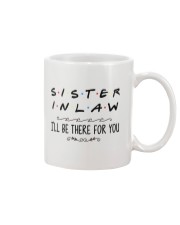 Sister in Law I'll be there for you Mug thumbnail