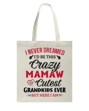 Here I am MAMAW Tote Bag thumbnail