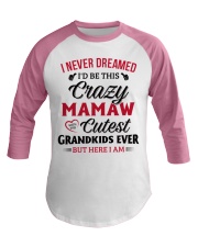 Here I am MAMAW Baseball Tee thumbnail