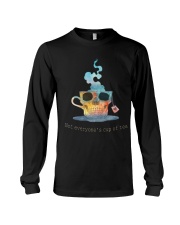 Not everyone's cup tea Long Sleeve Tee tile