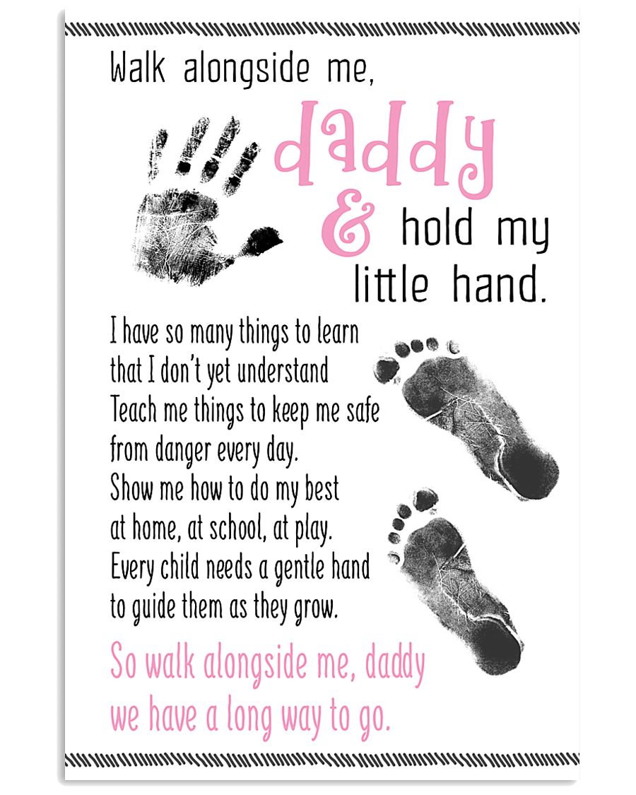 Walk Alongside Me Daddy 11x17 Poster