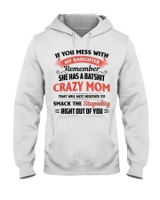 My Daughter Has A Batshit Crazy Mom Hooded Sweatshirt thumbnail