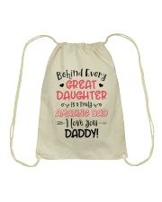 Behind Every Great Daughter Is A Truly Amazing Dad Drawstring Bag thumbnail