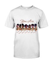 U are amazing important special loved unique kind Classic T-Shirt front