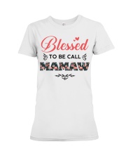 Blessed To Be Call Mamaw Premium Fit Ladies Tee thumbnail