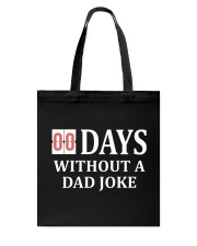 00 Days Without A Dad Joke Tote Bag thumbnail