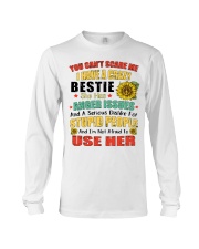 I Have A Crazy Bestie She Has Anger Issues Long Sleeve Tee tile