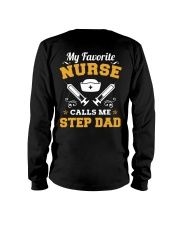 My Favorite Nurse Calls Me Step Dad Long Sleeve Tee thumbnail