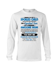 I'm A Spoiled Son Of A Freaking Awesome Mom Long Sleeve Tee thumbnail