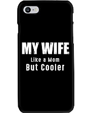 My Wife Like A Mom But Cooler Phone Case thumbnail