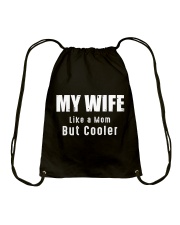 My Wife Like A Mom But Cooler Drawstring Bag thumbnail