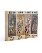 Be Strong Be Brave Be Humble Be Badass Hippie 14x11 Gallery Wrapped Canvas Prints front