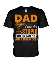 Dad Can't Fix Stupid But He Can Fix What Stupid Do V-Neck T-Shirt tile