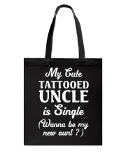 My Cute Tattooed Uncle Is Single Tote Bag thumbnail