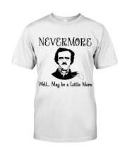 May be a little more Classic T-Shirt thumbnail