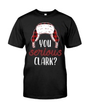 You Serious Clark Classic T-Shirt thumbnail