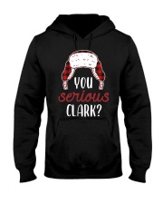 You Serious Clark Hooded Sweatshirt front