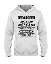 I Have Crazy Dad Grumpy Old Man Dad 4 To Daughter Hooded Sweatshirt tile
