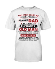 U Can't Scare Me I Have A Awesome Dad To Daughter Classic T-Shirt tile