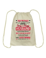 Yes I'm Crazy But Not For Everyone Drawstring Bag thumbnail