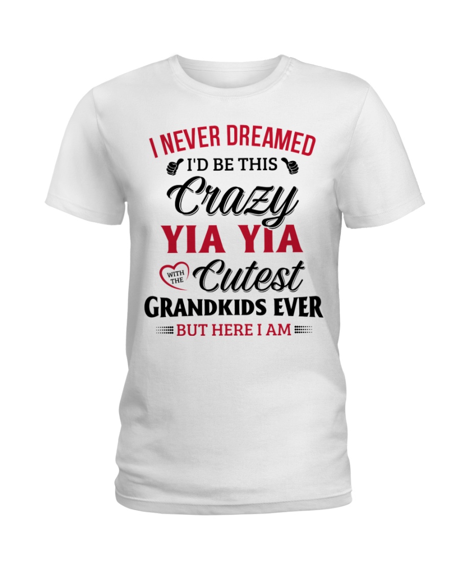 Here I am YIA YIA Ladies T-Shirt