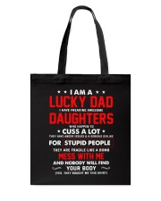 I Am A Lucky Dad I Have A Awesome Daughters Tote Bag thumbnail