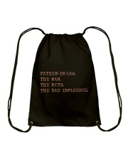 Father-In-Law The Man The Myth The Bad Influence Drawstring Bag tile