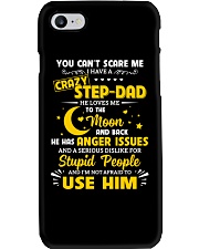 You Can't Scare Me I Have A Crazy Step-dad Phone Case thumbnail