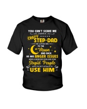 You Can't Scare Me I Have A Crazy Step-dad Youth T-Shirt thumbnail