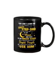 You Can't Scare Me I Have A Crazy Step-dad Mug thumbnail