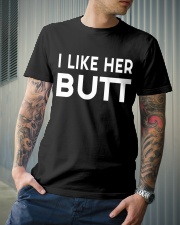 I Like Her Butt Classic T-Shirt lifestyle-mens-crewneck-front-6