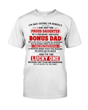 I'm Just The Proud Daughter Of Awesome Bonus Dad Classic T-Shirt thumbnail