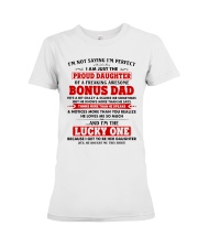 I'm Just The Proud Daughter Of Awesome Bonus Dad Premium Fit Ladies Tee thumbnail