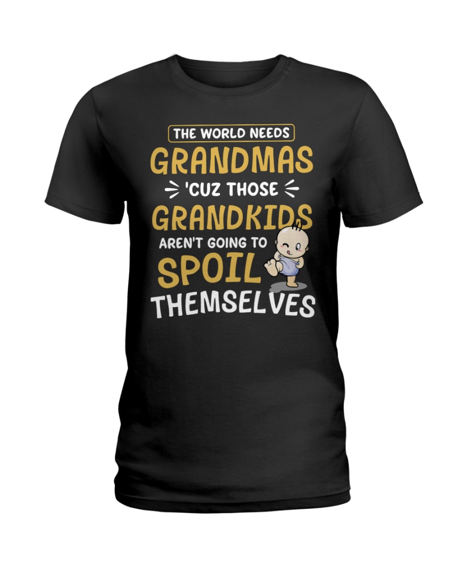 The World Needs Grandmas Ladies T-Shirt