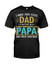 I Have Two Titles Classic T-Shirt front