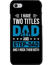 I Have Two Titles Dad And Stepdad Phone Case thumbnail