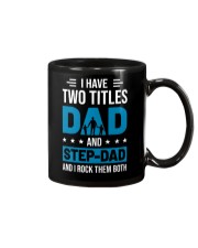 I Have Two Titles Dad And Stepdad Mug thumbnail