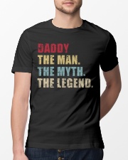 Daddy The Man The Myth The Legend Classic T-Shirt lifestyle-mens-crewneck-front-13