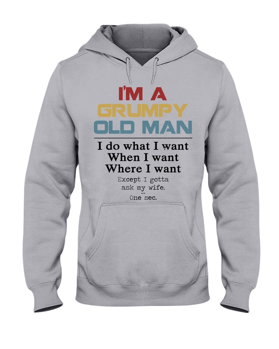 I'm a grumpy old Man Hooded Sweatshirt