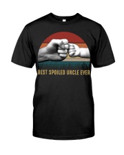 Best Spoiled Uncle Ever Classic T-Shirt front