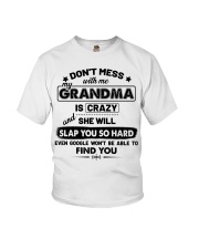 Don't Mess With Me My Grandma Is Crazy Youth T-Shirt front